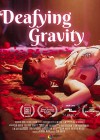Deafying Gravity