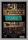 Dickinson Avenue: The (Mostly) True Story of the Paddock Club