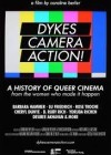 Dykes, Camera, Action!
