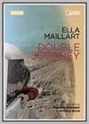 Ella Maillart: Double Journey