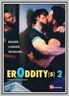 Eroddity(S) 2