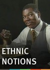 Ethnic Notions