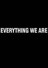 Everything-We-Are.jpg