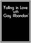 Falling in Love with Gay Abandon