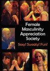 Female Masculinity Appreciation Society