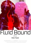 Fluid Bound