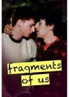 Fragments of Us