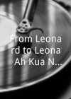 From Leonard to Leona: Ah Kua No More
