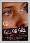 Girl on Girl: An Original Documentary