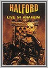 Halford: Live in Anaheim