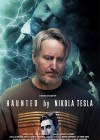 Haunted by Nikola Tesla