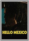 Hello Mexico