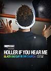 Holler-If-You-Hear-Me.jpg