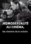 Homosexualité au cinéma, les chemins de la victoire