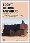 I Don't Belong Anywhere: Le cinéma de Chantal Akerman