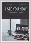 I See You Now I See You Now