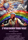 I Was Born This Way I Was Born This Way