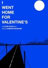 I Went Home for Valentines