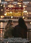It Happened in August