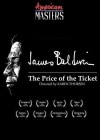 James Baldwin: The Price of the Ticket