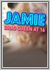 Jamie: Drag Queen at 16