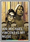 Jan-Michael Vincent is My Muse