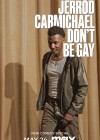 Jerrod Carmichael: Don't Be Gay Jerrod Carmichael: Don't Be Gay