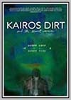 Kairos Dirt & the Errant Vacuum