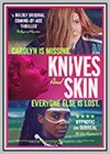 Knives and Skin
