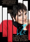 LIZA: A Truly Terrific Absolutely True Story