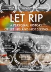 Let Rip: A Personal History of Seeing and Not Seeing