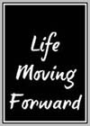 Life Moving Forward