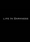 Life-in-darkness.jpg