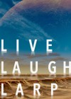 Live-Laugh-LARP.jpg