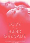 Love-is-a-Hand-Grenade.jpg