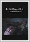 Lycanthrophobia