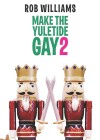 Make the Yuletide Gay 2