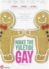 Make-the-Yuletide-Gay5.jpg