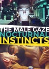 Male Gaze: Nocturnal Instincts (The)