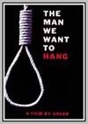 Man We Want to Hang (The)