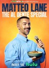 Matteo Lane: The Al Dente Special