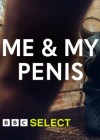 Me and My Penis