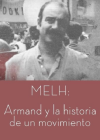 MELH: Armand i la historia d'un moviment