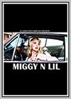 Miggy N Lil