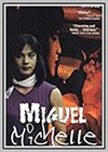 Miguel/Michelle
