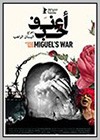 Miguel's War Miguel's War