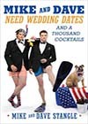 Mike-and-Dave-Need-Wedding-Dates3.jpg