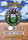 Monkey - Addiction Testimony