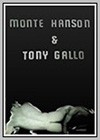 Monte Hanson and Tony Gallo