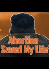 My Abortion Saved My Life